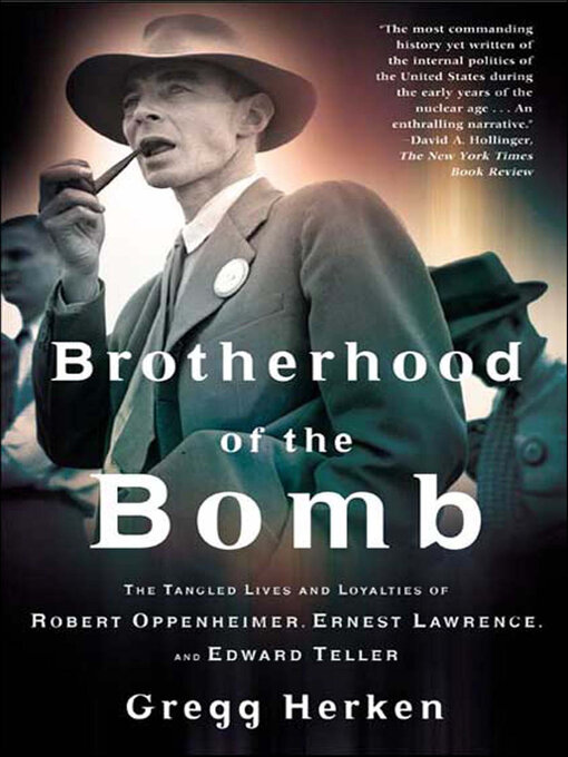 Title details for Brotherhood of the Bomb by Gregg Herken - Available